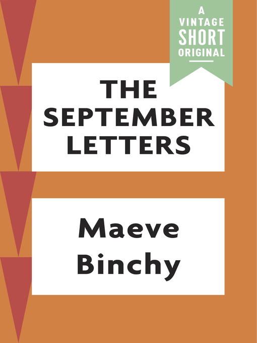 Title details for The September Letters by Maeve Binchy - Available